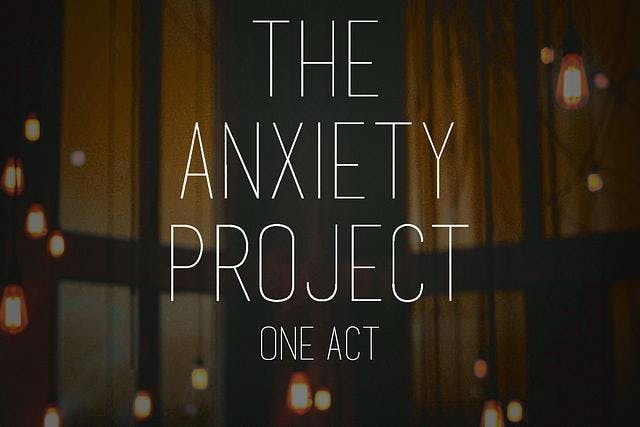 The Anxiety Project: One Act Edition card