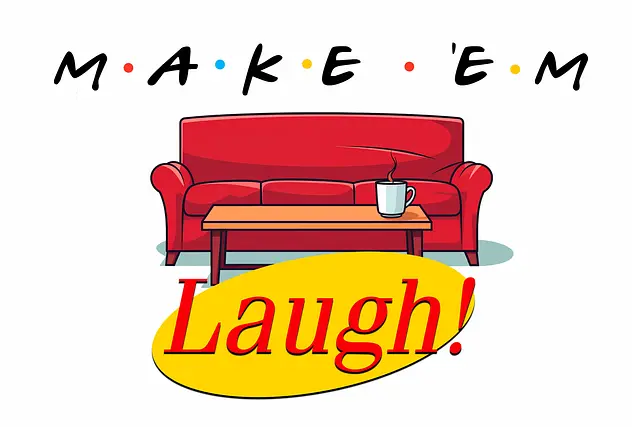 Make 'Em Laugh card