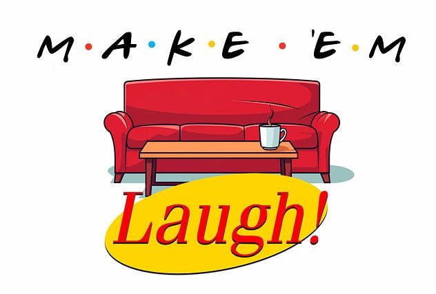 Make 'Em Laugh card